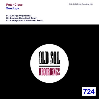 Peter Close - Sundogs (Original Mix; Home Shell; Alex ll Martinenko Remix's) [2024]
