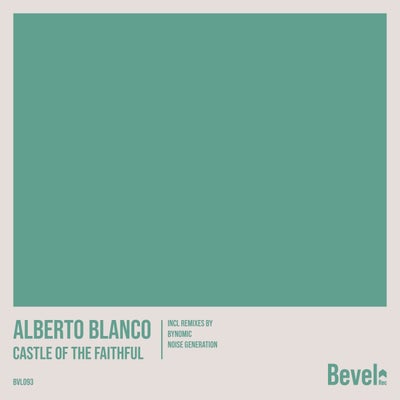 Alberto Blanco - Castle Of The Faithful (Original Mix; Bynomic; Noise Generation Remix's) [2024]