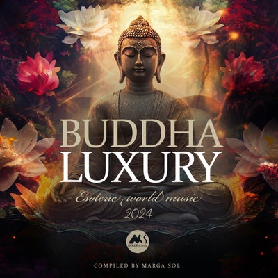 VA - Buddha Luxury 2024 (Compiled by Marga Sol) MSR601