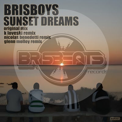 Brisboys - Sunset Dreams (K Loveski; Nicolas Benedetti Remix's) [2024]