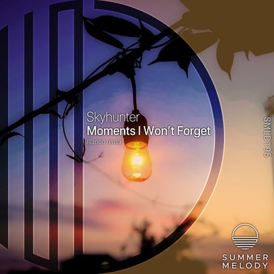 Skyhunter - Moments I Won't Forget (Illarion Remix) [2024]
