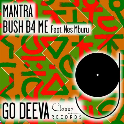 Nes Mburu & Bush B4 Me - Mantra feat. Nes Mburu (Extended Mix).mp3