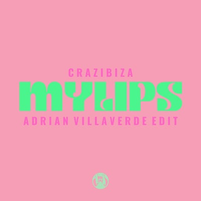 My Lips (Adrian Villaverde Edit)