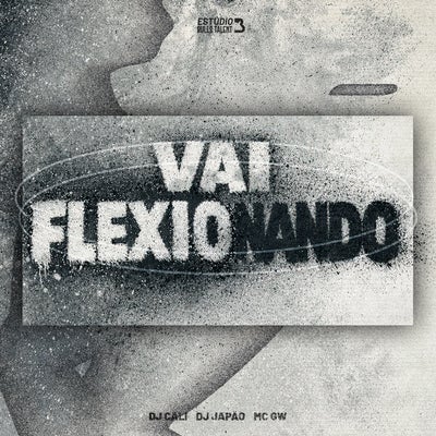 VAI FLEXIONANDO