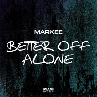 Better off Alone
