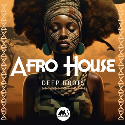 Afro House: Deep Roots (M-Sol Deep Essentials)