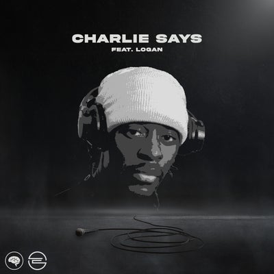 Charlie Says (Vocal Edit)