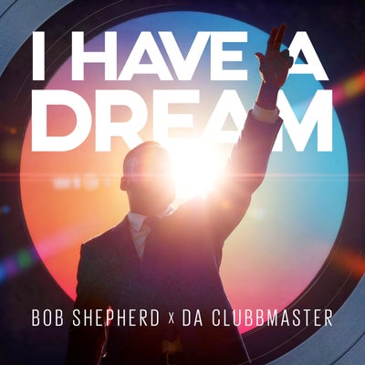 I Have A Dream