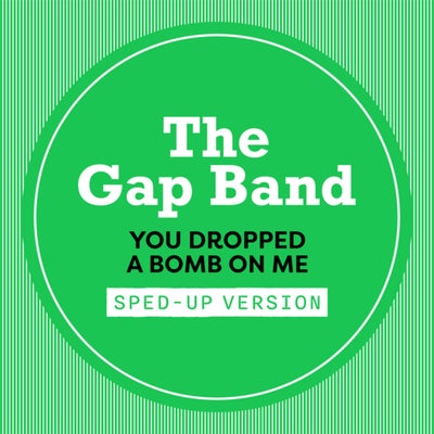 You Dropped A Bomb On Me