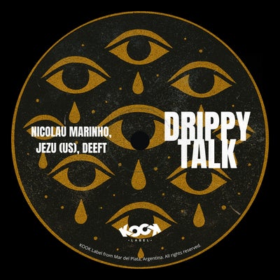 Drippy Talk