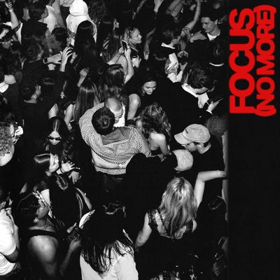 Focus (No More) (Extended Mix)