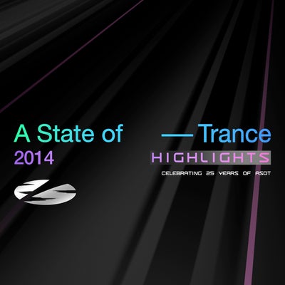 A State of Trance 25 Years - 2014 Highlights (Extended Versions)