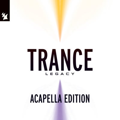 Armada Music - Trance Legacy (Acapella Edition) (Extended Versions)