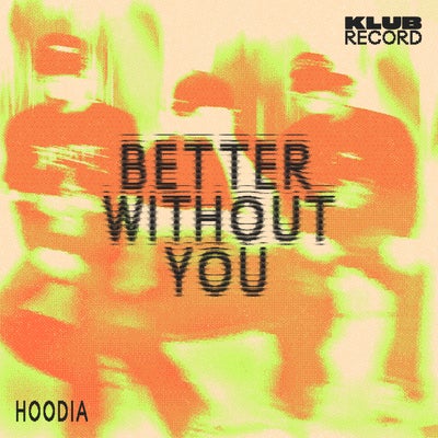 Better Without You