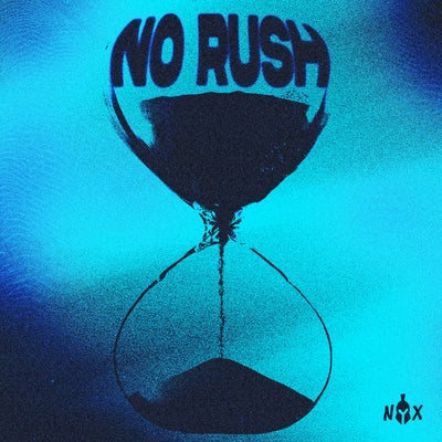 No Rush