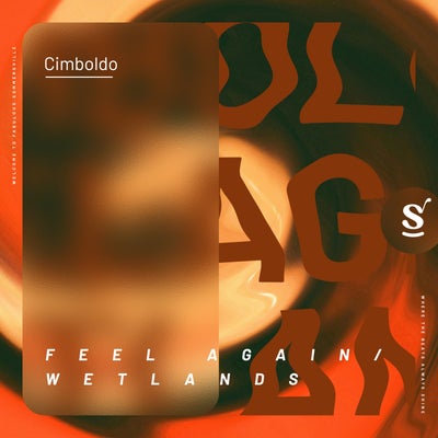 Feel Again / Wetlands
