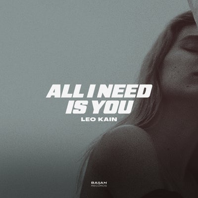 All I Need Is You