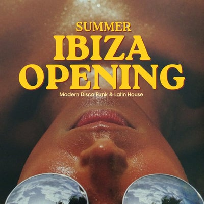 Ibiza Opening Summer Edition
