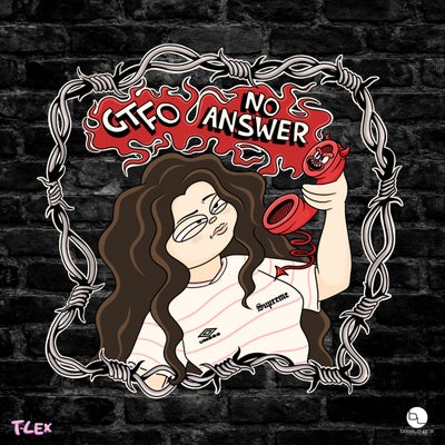 GTFO/No Answer