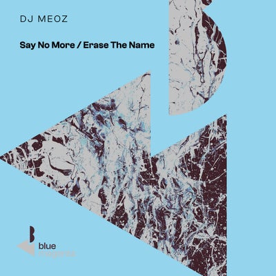 Say No More / Erase The Name