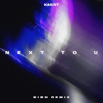 Next to U (DIØN Remix)