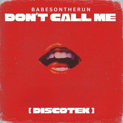 Don't Call Me