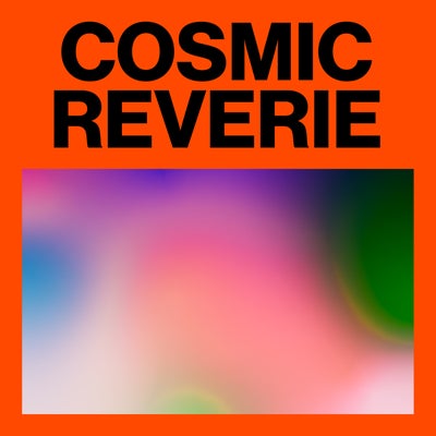 Cosmic Reverie