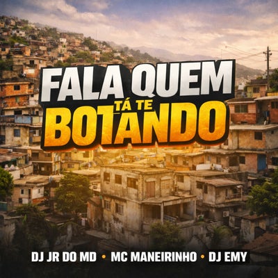 Fala quem tá te botando