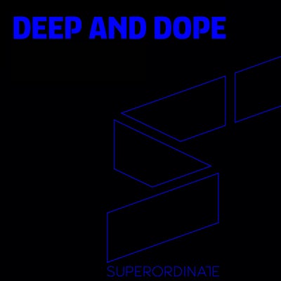 Deep and Dope, Vol. 22