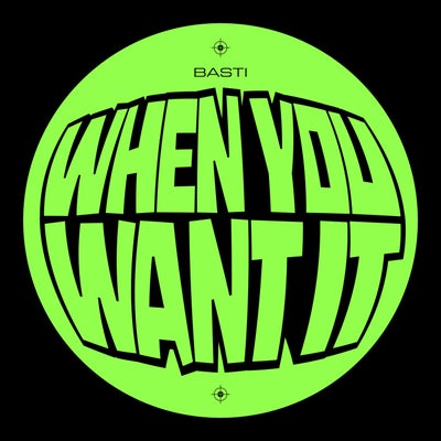 When You Want It