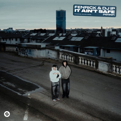 It Ain't Safe (FENRIP) (Extended Mix)