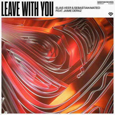 Leave With You