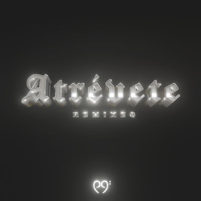 Atrevete Remixes
