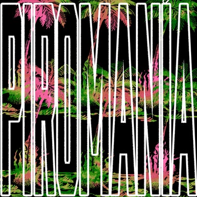PIROMANIA