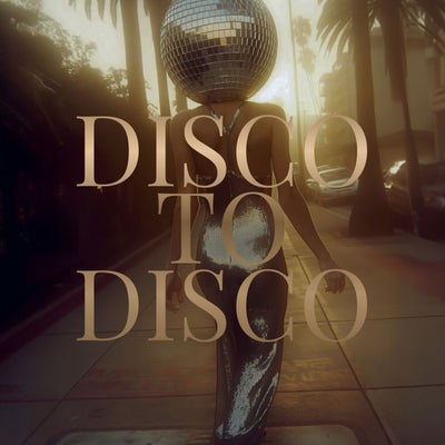 Disco to Disco 
