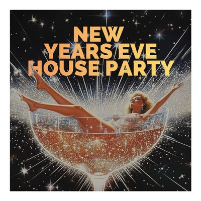 New Years Eve House Party 2026