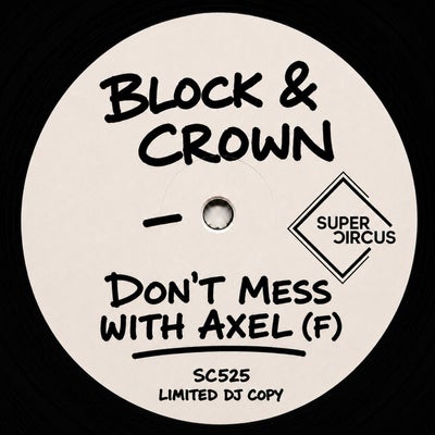 Don't Mess With Axel (F)