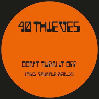 Don't Turn It Off
