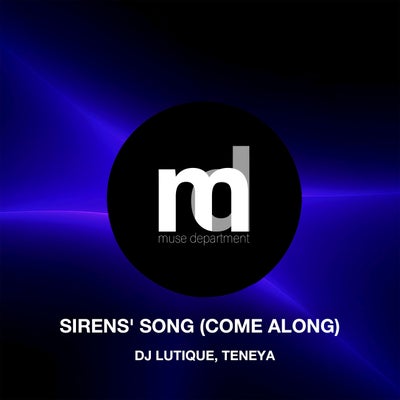 Sirens' Song (Come Along)