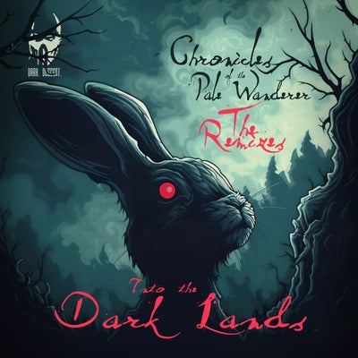 Collected: into the Dark Lands - Chronicles of the Pale Wanderer