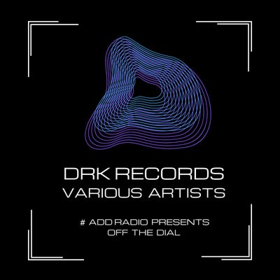 ADD radio presents Off The Dial
