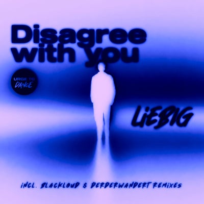 Disagree With You