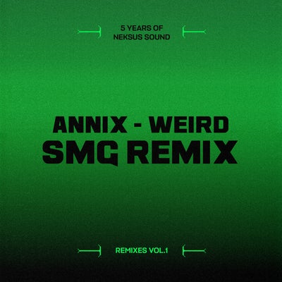 Weird (SMG Remix)