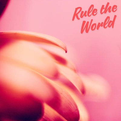 Rule the World