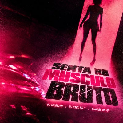 Senta no Musculo Bruto