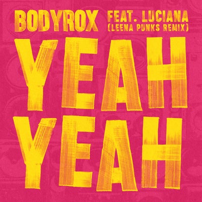 Yeah Yeah (Leena Punks Remix)