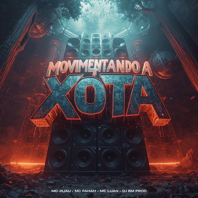 MOVIMENTANDO A XOTA