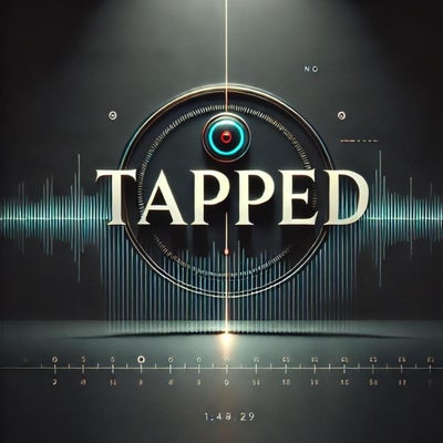 Tapped