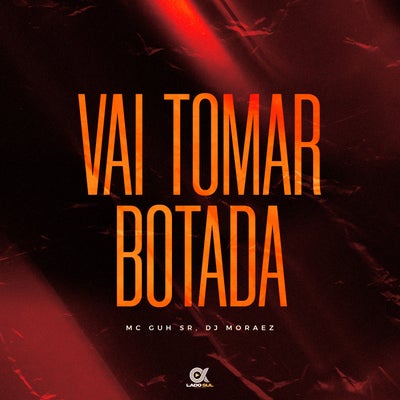 Vai Tomar Botada