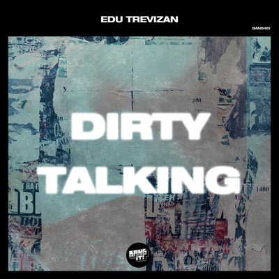 Dirty Talking